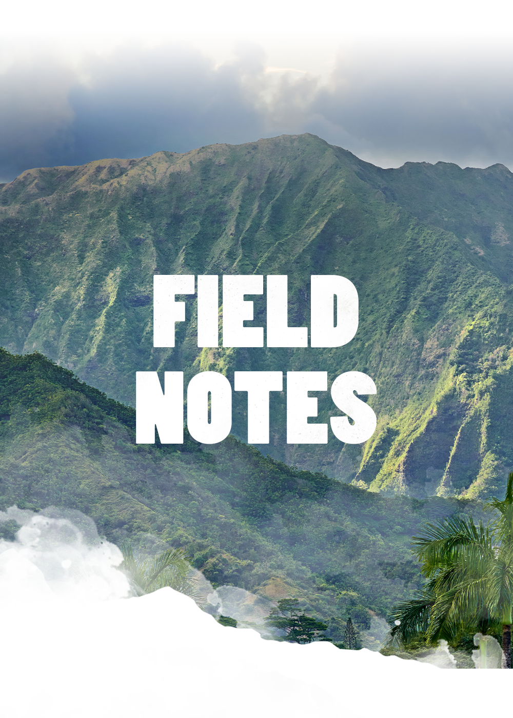 hawaii mountain with text overlay field notes
